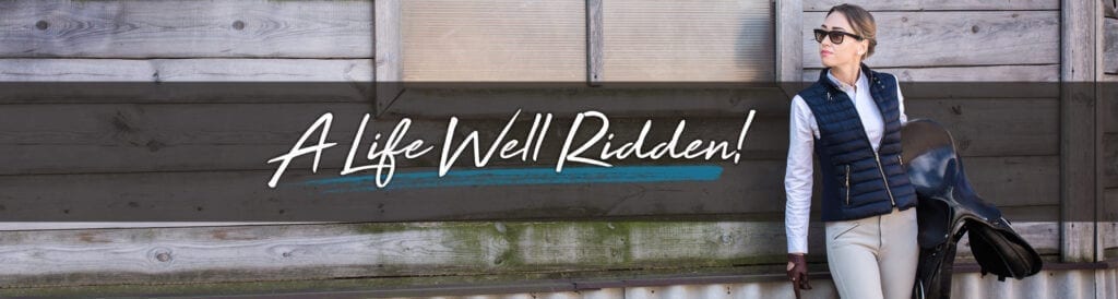 A Life Well Ridden!, Tagline